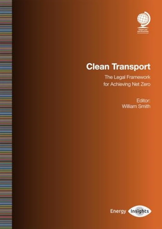 Clean Transport : The Legal Framework for Achieving Net Zero