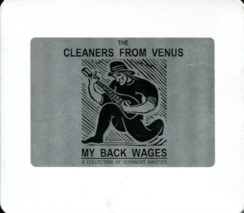 Cleaners From Venus - My Back Wages (CD)