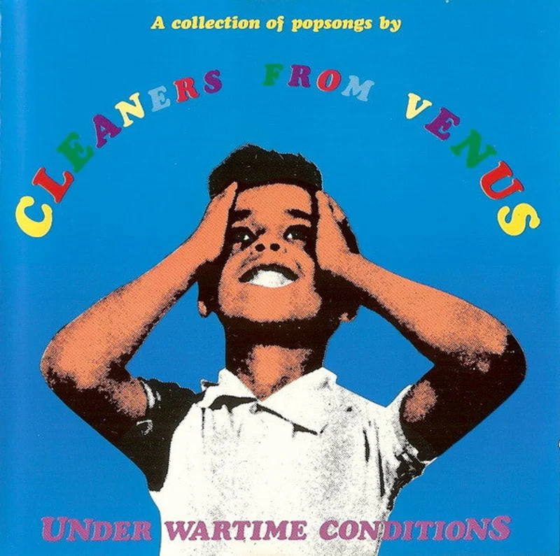Cleaners From Venus - Under Wartime Conditions (CD)