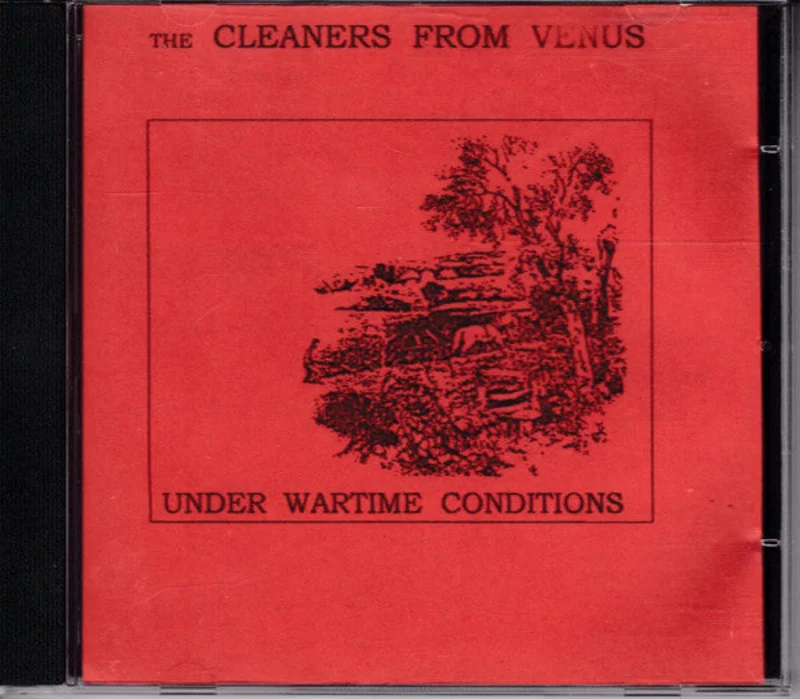 Cleaners From Venus - Under Wartime Conditions (CDr)