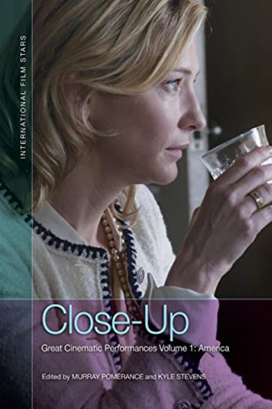 Close-Up : Great Cinematic Performances Volume 1: America