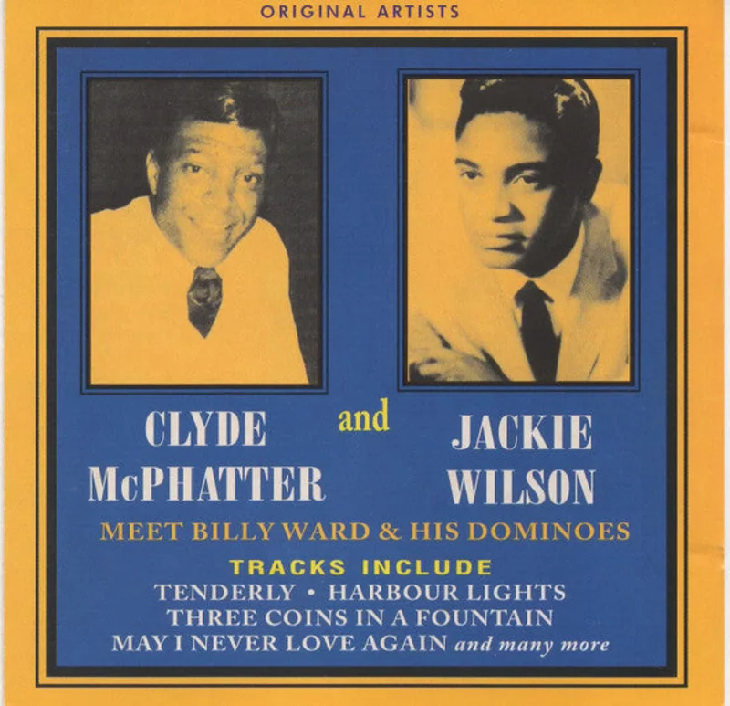 Clyde McPhatter and Jackie Wilson meet Billy Ward And His Dominoes - Meet Billy Ward & His Dominoes (CD)