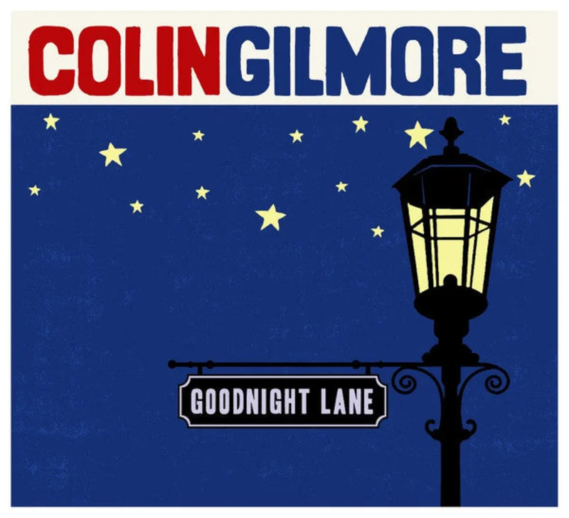Colin Gilmore - Goodnight Lane (CD)