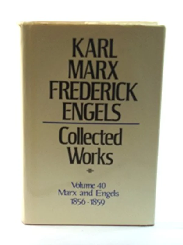 Collected Works : 1856-59 v. 40