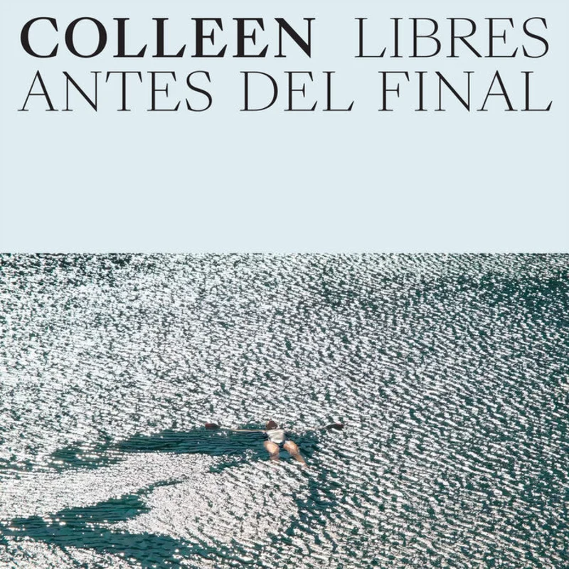 Colleen - Libres antes del final LP