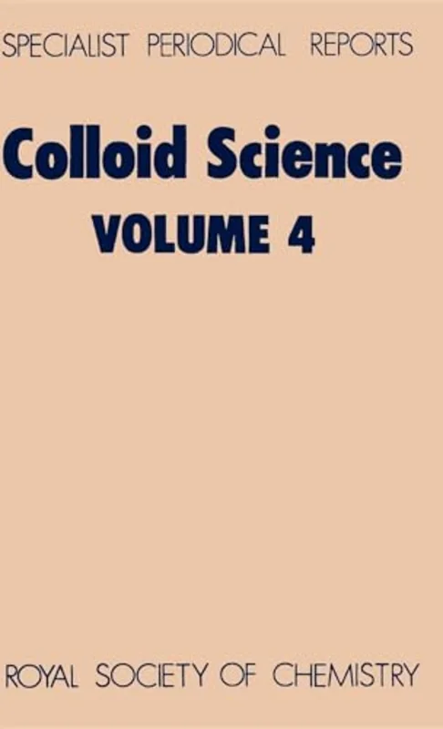 Colloid Science : Volume 4