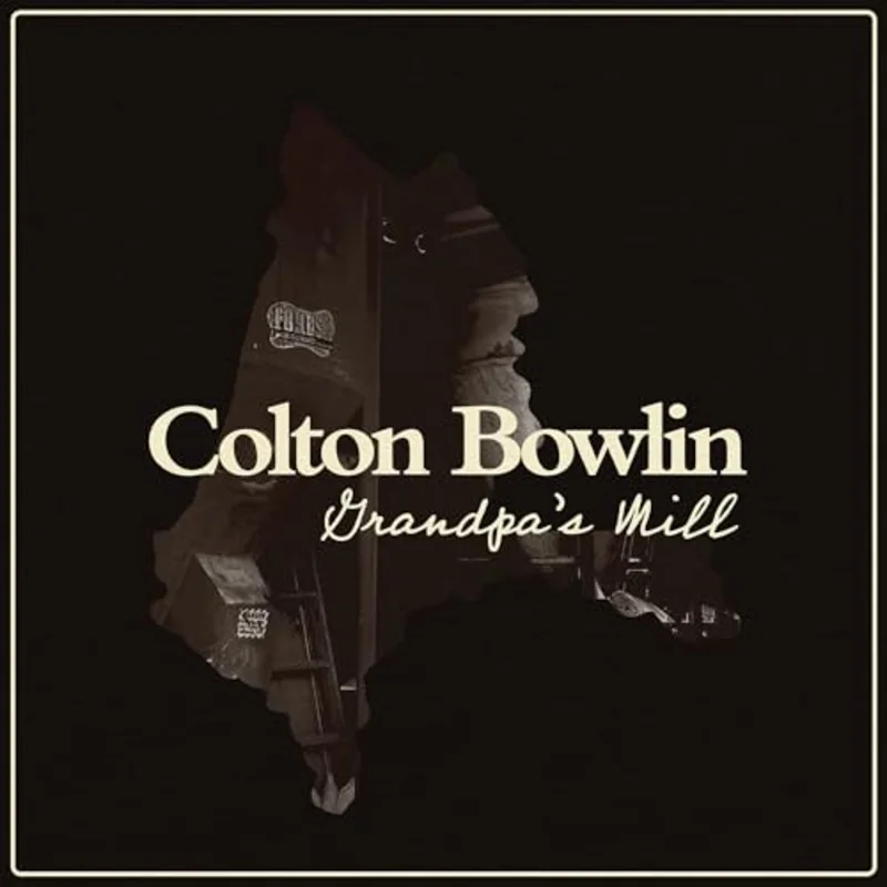 Colton Bowlin - Grandpa's Mill [CD]