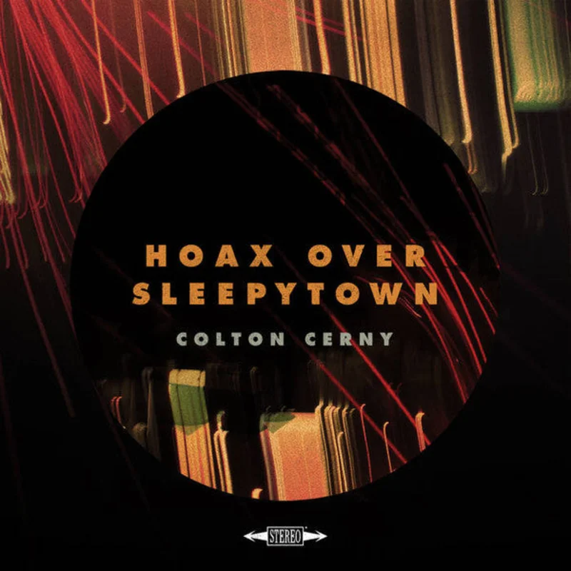 Colton Cerny - Hoax Over Sleepytown (CD)