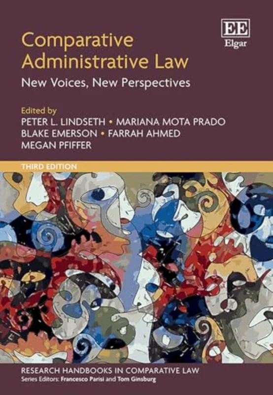Comparative Administrative Law : New Voices, New Perspectives: Third Edition