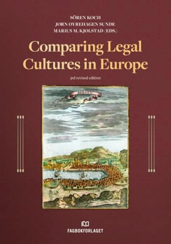 Comparing Legal Cultures in Europe : 3rd Revised Edition