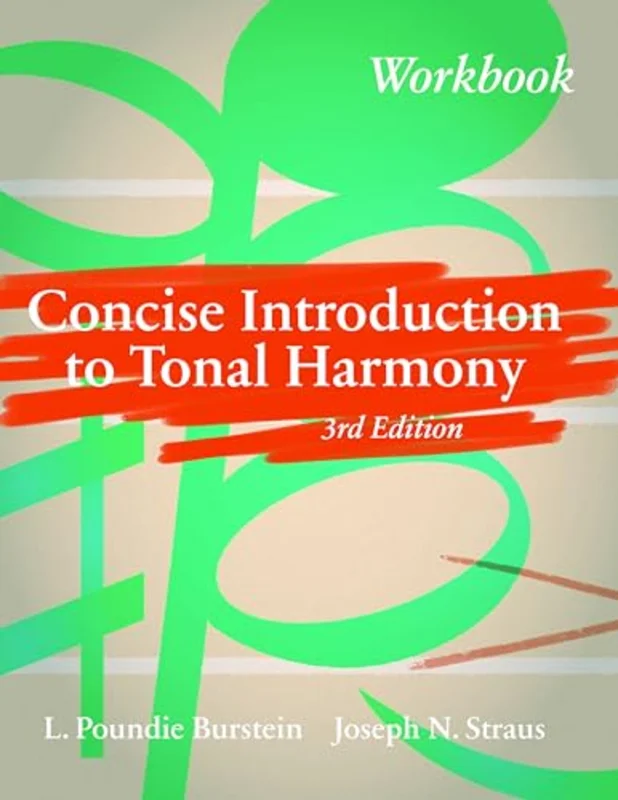 Concise Introduction to Tonal Harmony Workbook