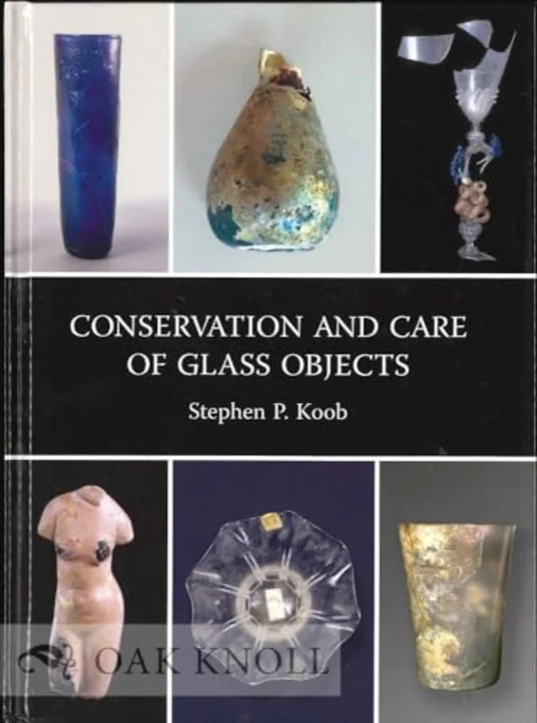 Conservation and Care of Glass Objects