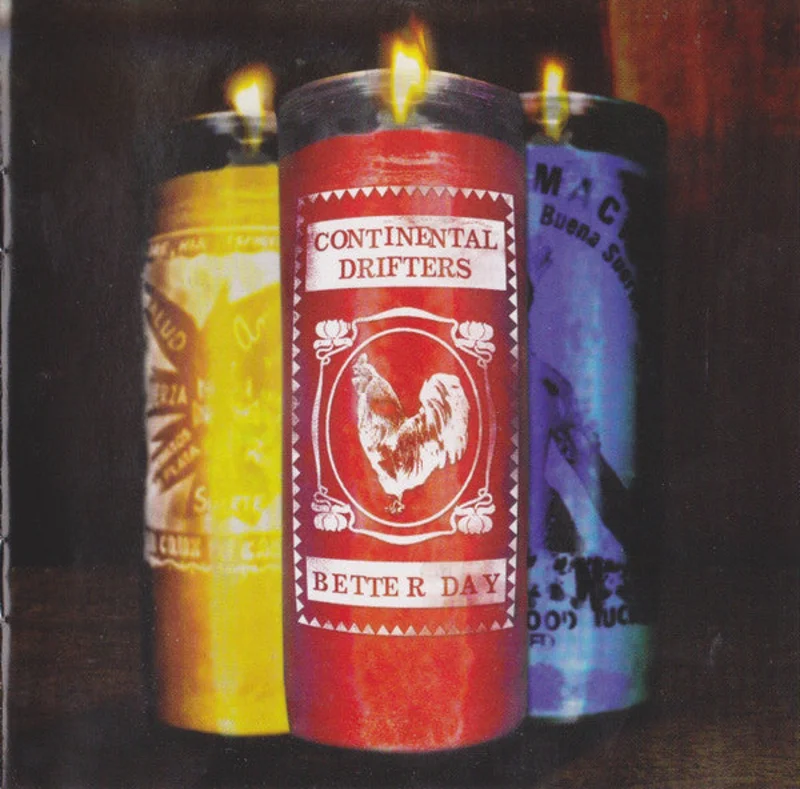 Continental Drifters - Better Day (CD)