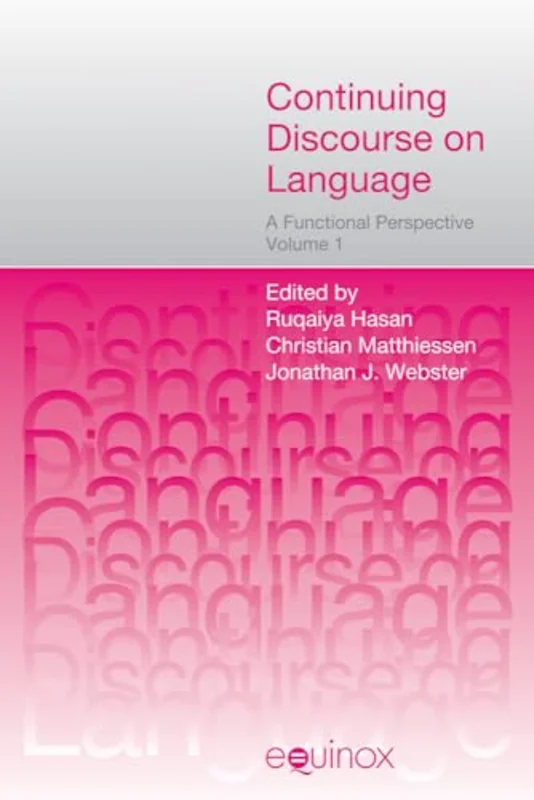 Continuing Discourse on Language : A Functional Perspective, Volumes 1 and 2