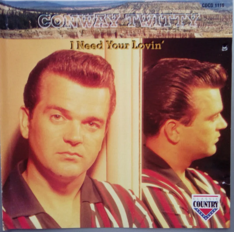Conway Twitty - I Need Your Lovin' (CD)
