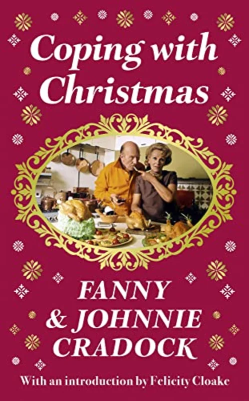 Coping with Christmas : A Fabulously Festive Christmas Companion