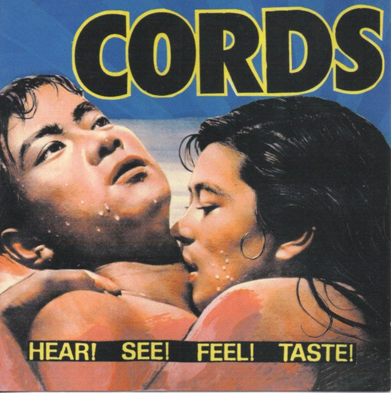Cords - Hear! See! Feel! Taste! (CD)