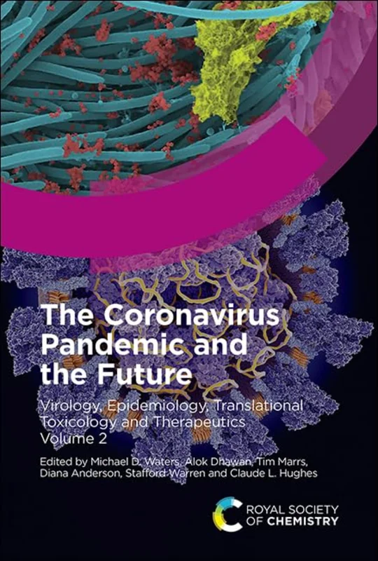 Coronavirus Pandemic and the Future : Virology, Epidemiology, Translational Toxicology and Therapeutics, Volume 2