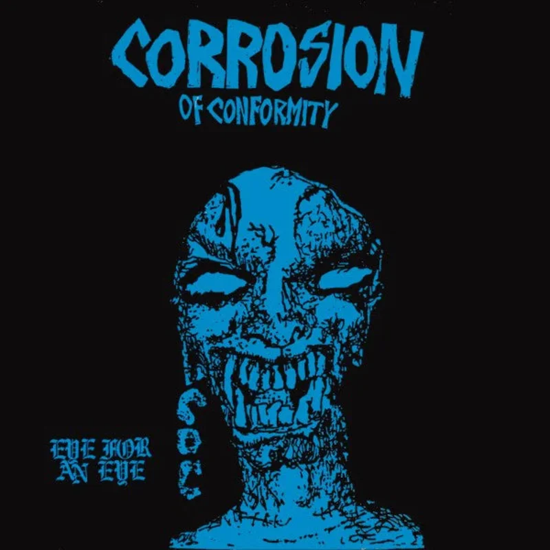 Corrosion of Conformity - Eye for an Eye LP