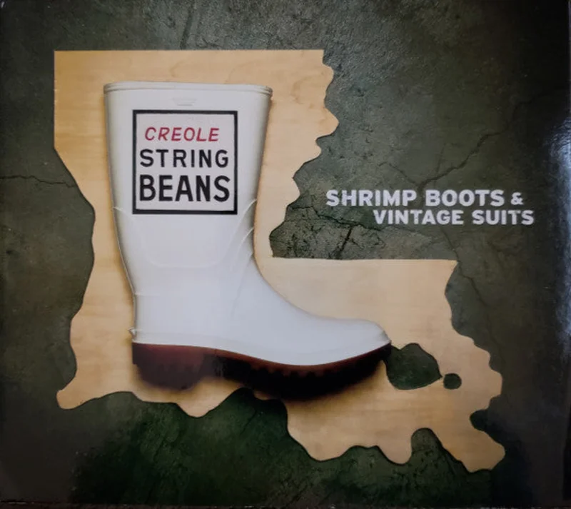 Creole String Beans - Shrimp Boots & Vintage Suits (CD)