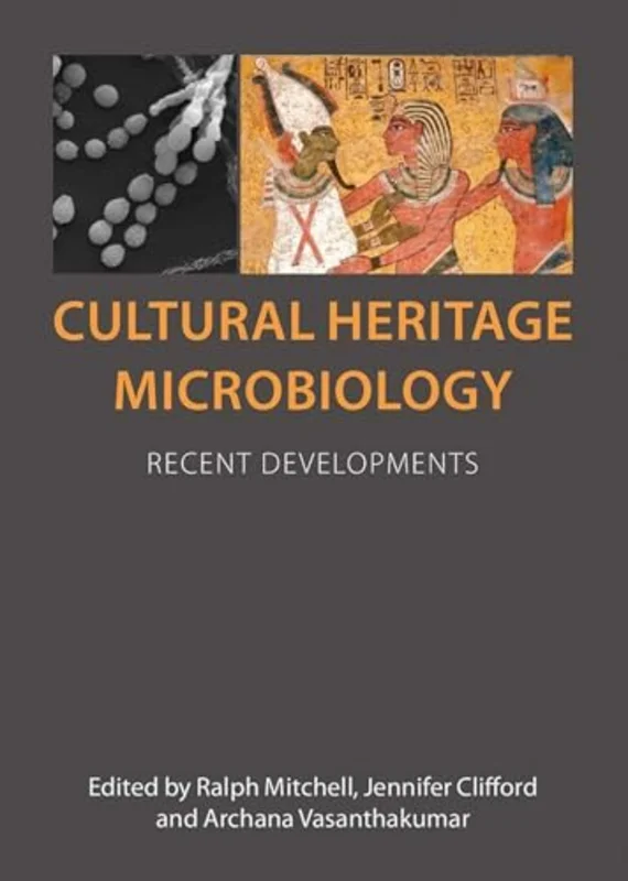 Cultural Heritage Microbiology : Recent Developments