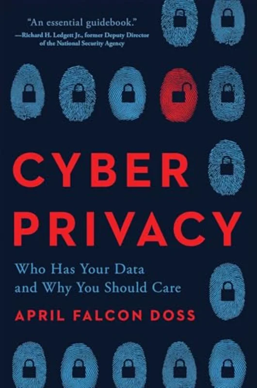 Cyber Privacy : Who Has Your Data and Why You Should Care