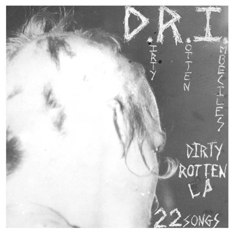 D.R.I. - Dirty Rotten LP
