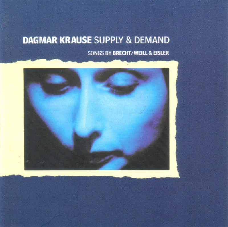 Dagmar Krause - Supply & Demand - Songs By Brecht/Weill & Eisler (CD)