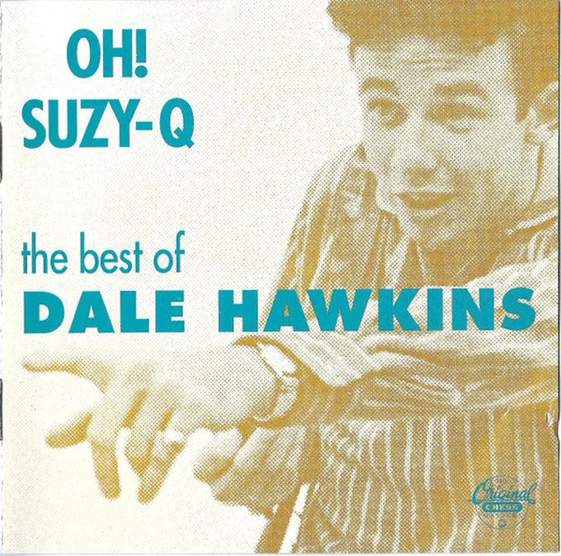 Dale Hawkins - Oh! Suzy-Q - The Best Of Dale Hawkins (CD)