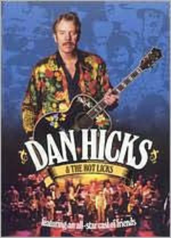 Dan Hicks & The Hot Licks* - Featuring An All-Star Cast Of Friends (CD)