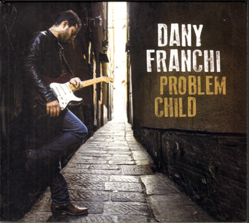 Dany Franchi - Problem Child (CD)