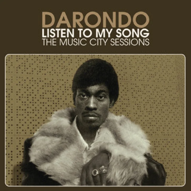 Darondo - Listen To My Song: The Music City Sessions (CD)