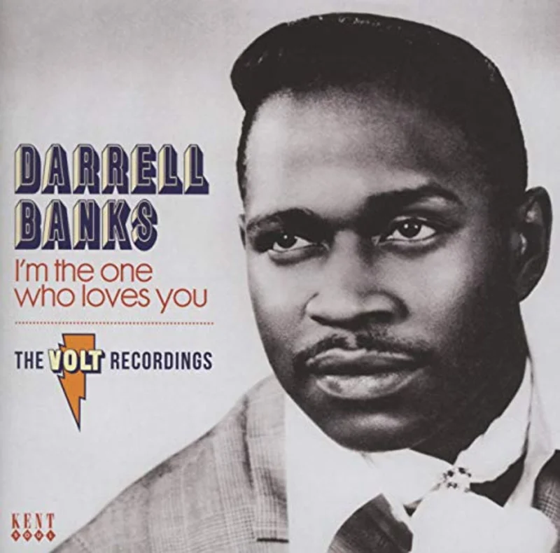 Darrell Banks - I'm The One Who Loves You ~ The Complete Volt Recordings [CD]
