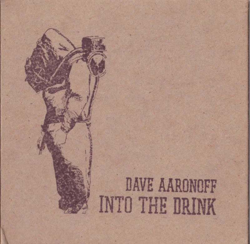 Dave Aaronoff - Into The Drink (CD)