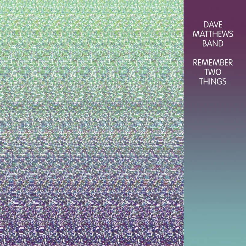 Dave Matthews Band - Remember Two Things 2LP