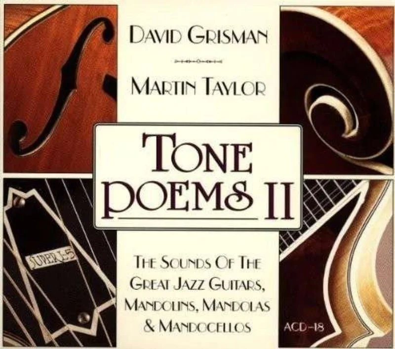 David Grisman & Martin Taylor - Tone Poems II - The Sounds Of The Great Jazz Guitars, Mandolins, Mandolas & Mandocellos (CD)
