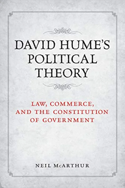 David Hume's Political Theory : Law, Commerce and the Constitution of Government