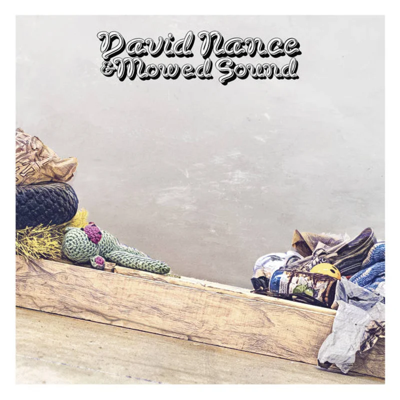 David Nance & Mowed Sound - David Nance & Mowed Sound LP