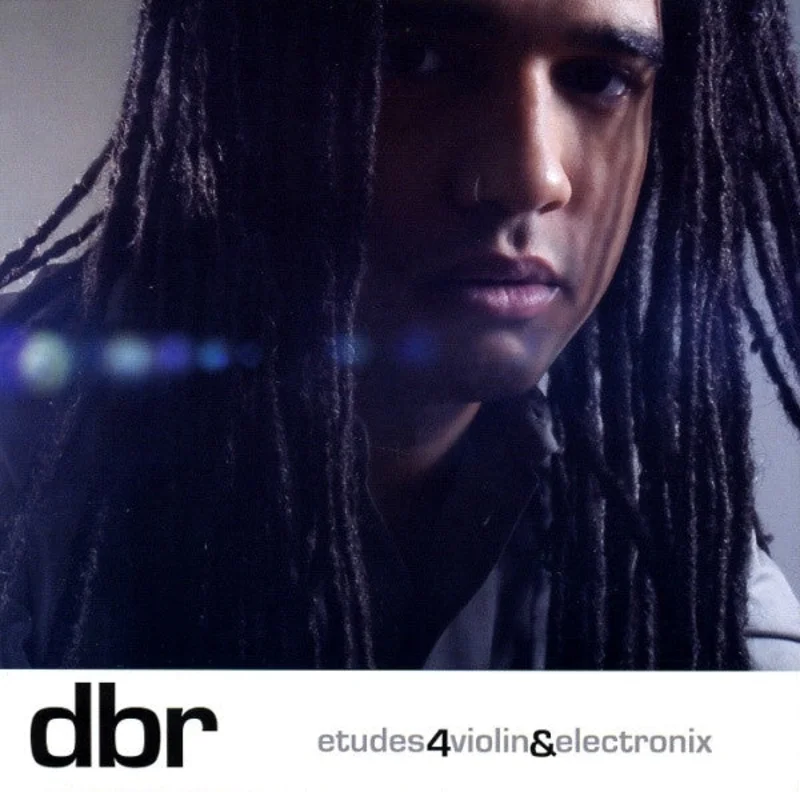 DBR* - Etudes4Violin&Electronix (CD)