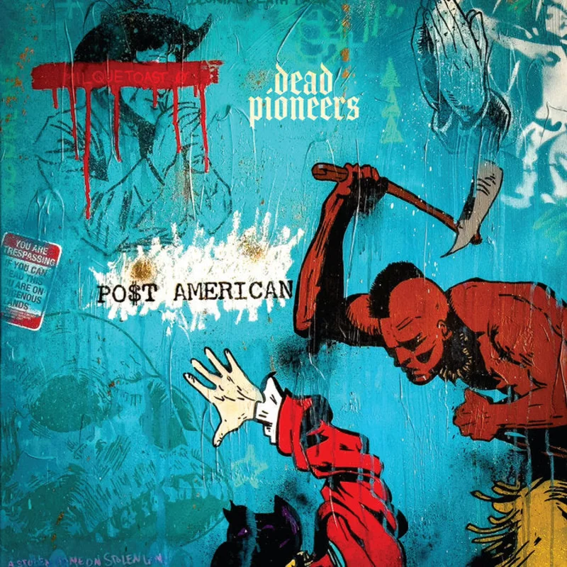 Dead Pioneers - Po$t American LP