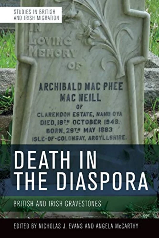 Death in the Diaspora : British and Irish Gravestones