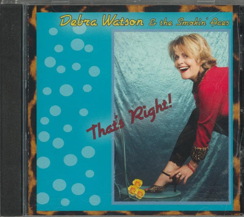 Debra Watson & The Smokin' Aces - That's Right! (CD)
