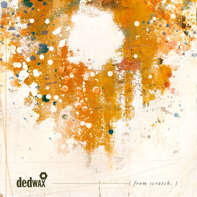 Dedwax - From Scratch. (Vinyl)