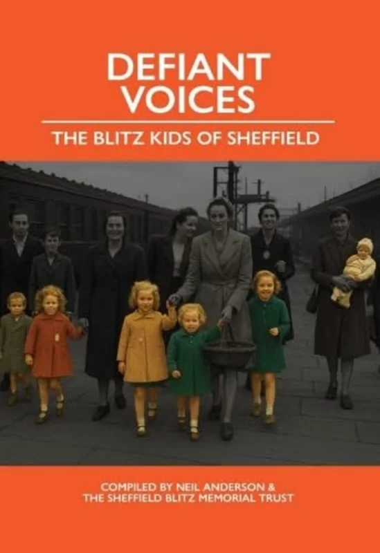 Defiant Voices - The Blitz Kids of Sheffield