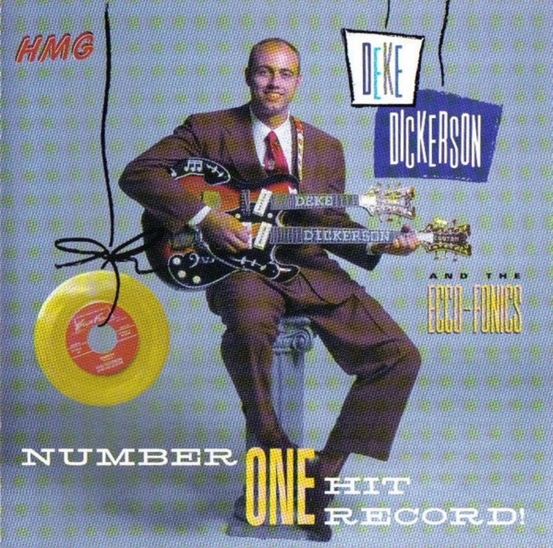 Deke Dickerson & The Ecco-Fonics - Number One Hit Record! (CD)