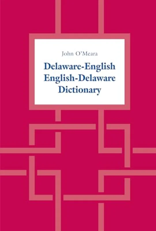 Delaware-English / English-Delaware Dictionary