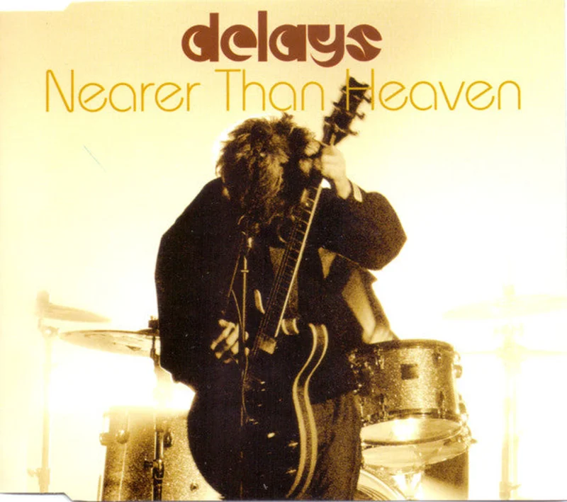 Delays - Nearer Than Heaven (CD)