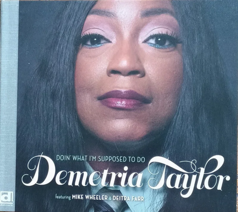 Demetria Taylor - Doin' what I'm supposed to do (CD)