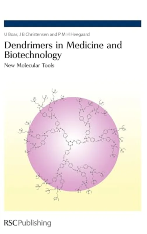 Dendrimers in Medicine and Biotechnology : New Molecular Tools