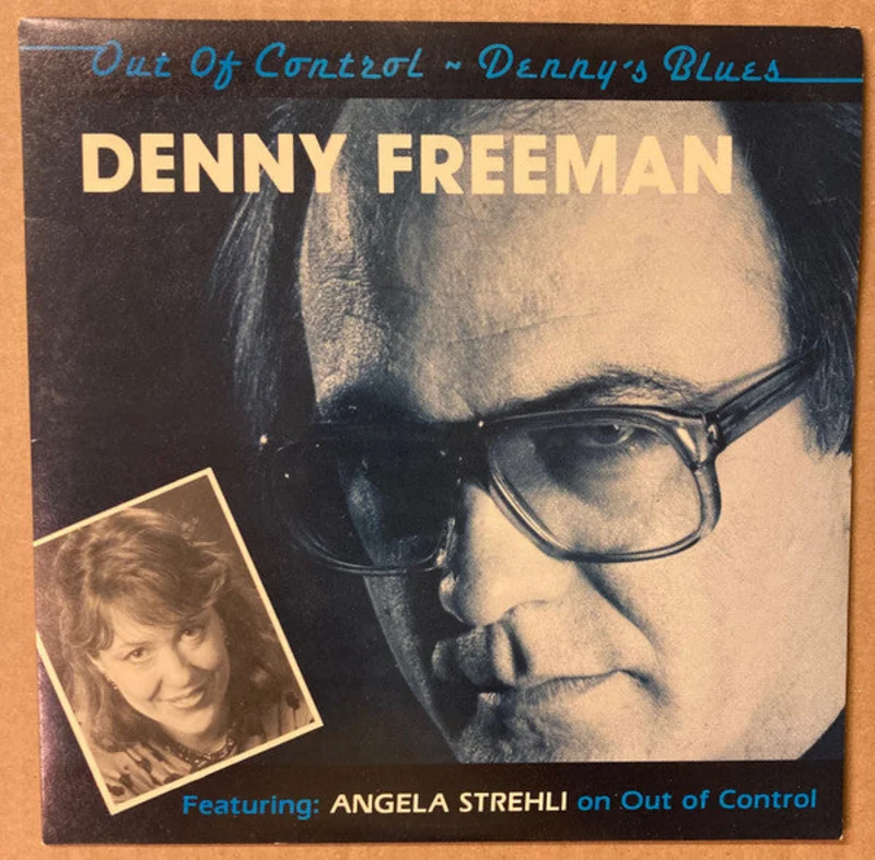 Denny Freeman, Angela Strehli - Out Of Control / Denny's Blues (Vinyl)
